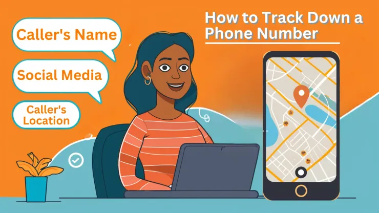 Track Down a Phone Number: What Information Can Be Obtained